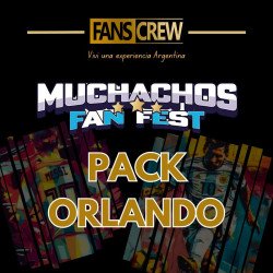 MUCHACHOS FAN FEST - Pack ORLANDO