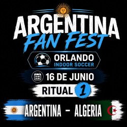 FAN FEST Orlando: Ritual 1 - Argentina vs. Argelia